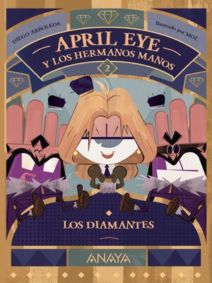 cover image of April Eye y los hermanos Manos 2. Los diamantes